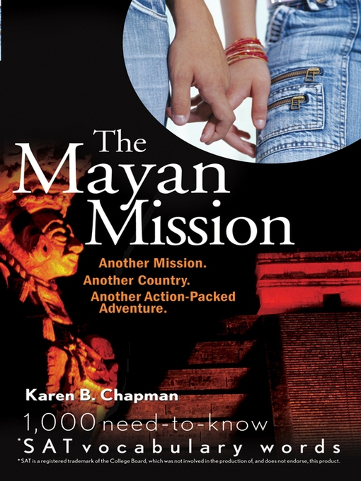 Title details for The Mayan Mission by Karen B. Chapman - Available